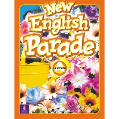 NEW ENGLISH PARADE. STARTER A. Mario Herrera, Theresa Zanatta, Barbara Hojel - Pearson