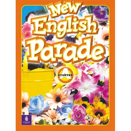 NEW ENGLISH PARADE. STARTER A. Mario Herrera, Theresa Zanatta, Barbara Hojel - Pearson