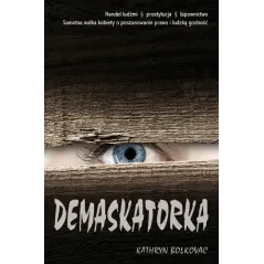 DEMASKATORKA Kathryn Bolkovac - Muza