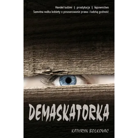DEMASKATORKA Kathryn Bolkovac - Muza