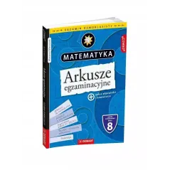 MATEMATYKA. ARKUSZE EGZAMINACYJNE DLA ÓSMOKLASISTÓW