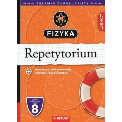 FIZYKA. REPETYTORIUM. EGZAMIN ÓSMOKLASISTY