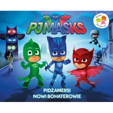 NOWI BOHATEROWIE PJMASKS PIDŻAMERSI - Media Service Zawada