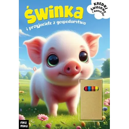 Świnka I Przyjaciele Z Gospodarstwa. Książeczka Z Kredkami Świnka I Przyjaciele Z Gospodarstwa. Książeczka Z Kredkami