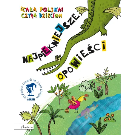 Najpiękniejsze Opowieści Cała Polska Czyta Dzieciom Najpiękniejsze Opowieści Cała Polska Czyta Dzieciom