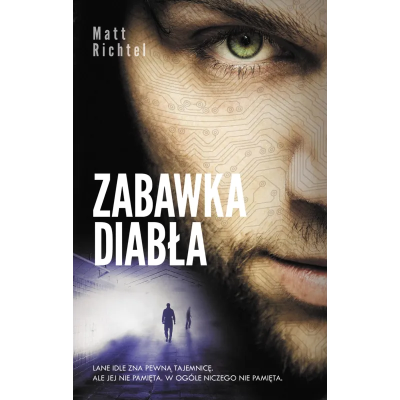 ZABAWKA DIABŁA Matt Richtel - Akurat