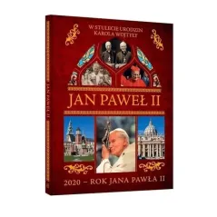 JAN PAWEŁ ii W STULECIE URODZIN KAROLA WOJTYŁY Krzysztof Żywczak