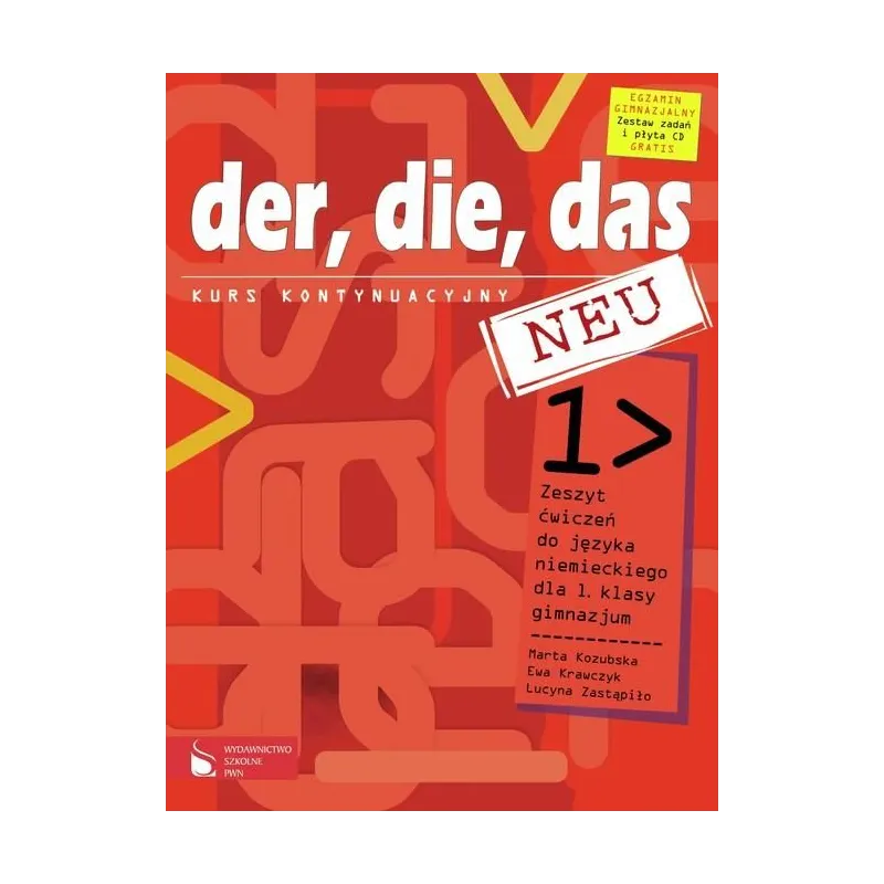 DER, DIE, DAS NEU. KURS KONTYNUACYJNY. ĆWICZENIA +CD. JĘZYK NIEMIECKI Marta Kozubska - Wydawnictwo Szkolne PWN