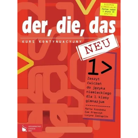 DER, DIE, DAS NEU. KURS KONTYNUACYJNY. ĆWICZENIA +CD. JĘZYK NIEMIECKI Marta Kozubska - Wydawnictwo Szkolne PWN