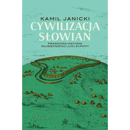 Cywilizacja Słowian Cywilizacja Słowian