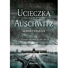 UCIECZKA Z AUSCHWITZ