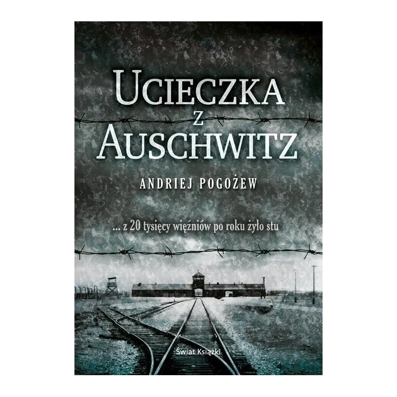 UCIECZKA Z AUSCHWITZ
