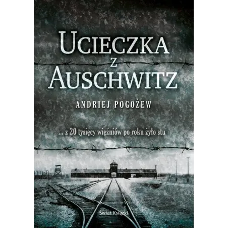 UCIECZKA Z AUSCHWITZ