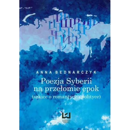 Poezja Syberii Na Przełomie Epok Poezja Syberii Na Przełomie Epok