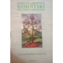 ZAGADNIENIA OGÓLNE. MIĘDZYNARODOWY KOMENTARZ DO PISMA ŚWIĘTEGO