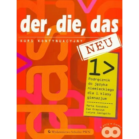  DER, DIE, DAS NEU 1 PODRĘCZNIK +2xCD. JĘZYK NIEMIECKI. Ewa Krawczyk