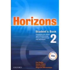 HORIZONS 2 JĘZYK ANGIELSKI PODRĘCZNIK LICEUM TECHNIKUM - Oxford