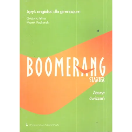Boomerang Starter Ćwiczenia Grażyna Iskra, Marek Kucharski Boomerang Starter Ćwiczenia Grażyna Iskra, Marek Kucharski