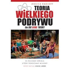 Teoria Wielkiego Podrywu. Za kulisami serialu który pokochały miliony Jessica Radloff