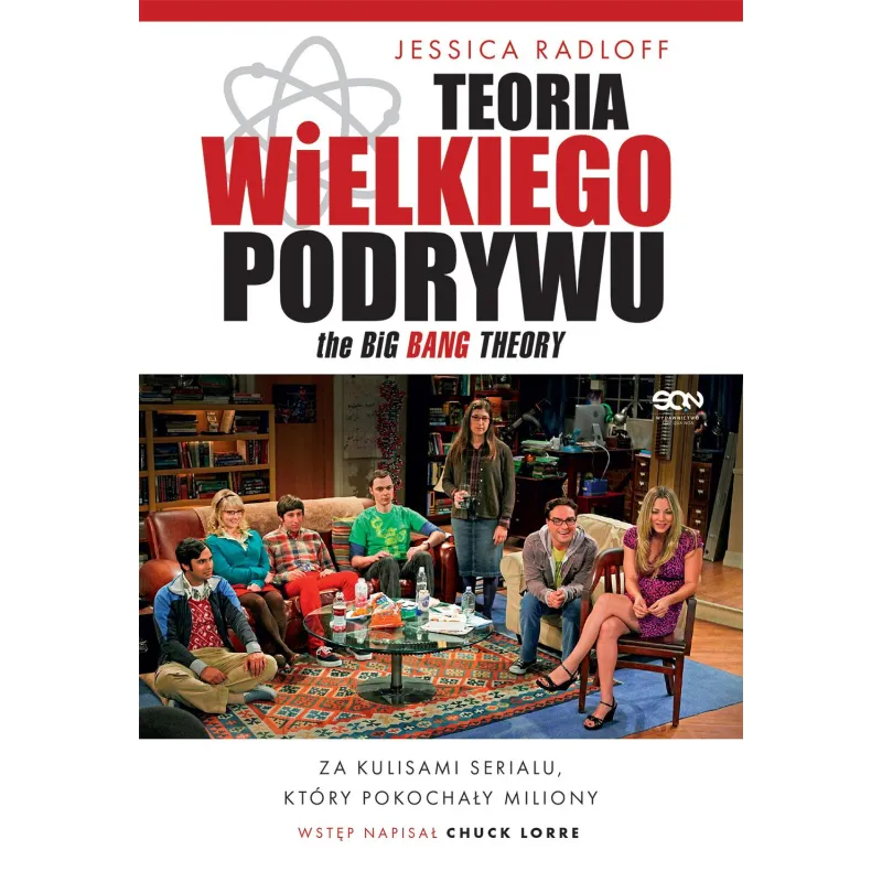 Teoria Wielkiego Podrywu. Za kulisami serialu który pokochały miliony Jessica Radloff