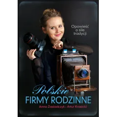 POLSKIE FIRMY RODZINNE Anna Zasiadczyk, Artur Krasicki - Muza
