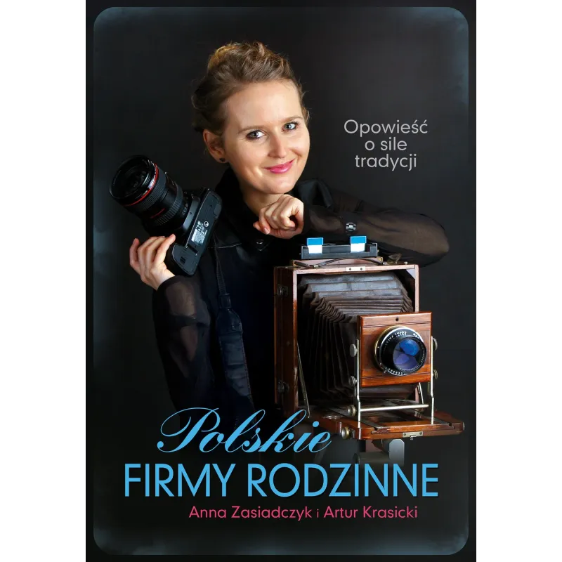 POLSKIE FIRMY RODZINNE Anna Zasiadczyk, Artur Krasicki - Muza