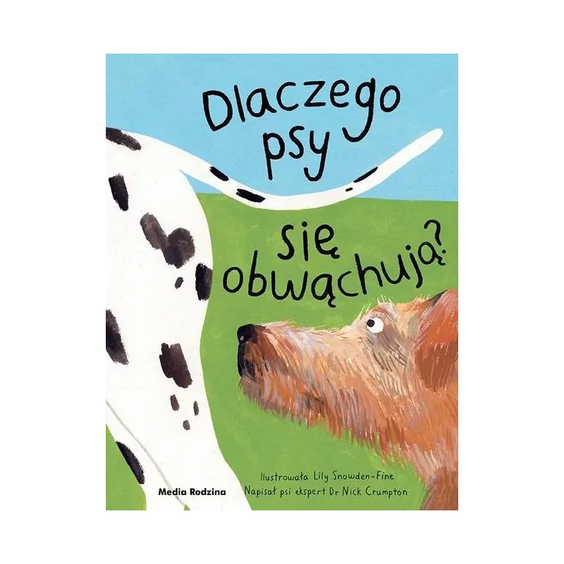 DLACZEGO PSY SIĘ OBWĄCHUJĄ?