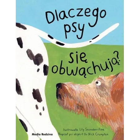 DLACZEGO PSY SIĘ OBWĄCHUJĄ?