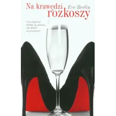 NA KRAWĘDZI ROZKOSZY