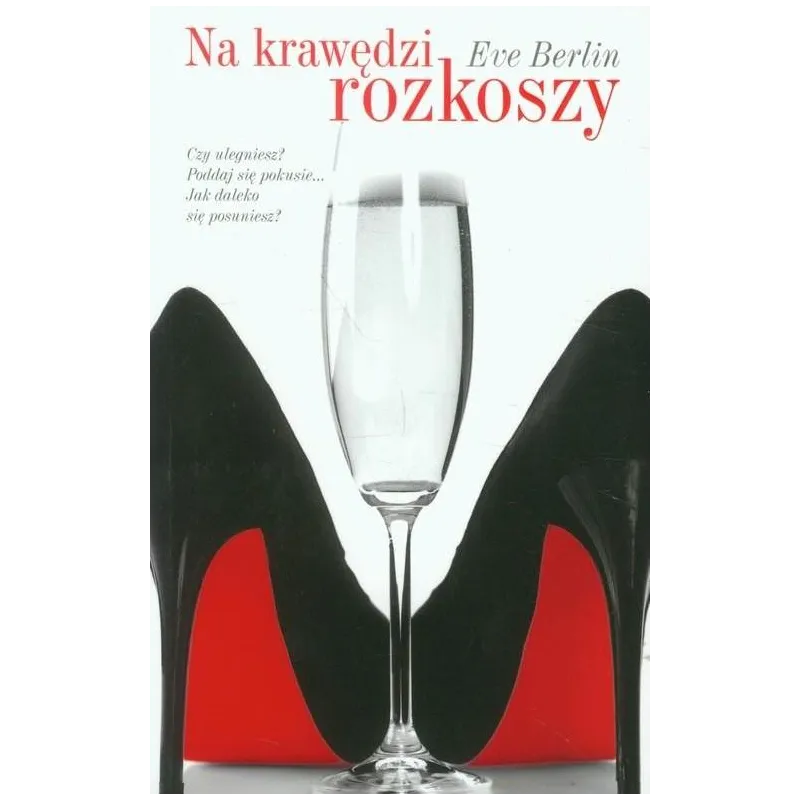 NA KRAWĘDZI ROZKOSZY
