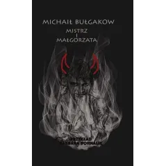 MISTRZ I MAŁGORZATA