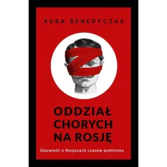 ODDZIAŁ CHORYCH NA ROSJĘ