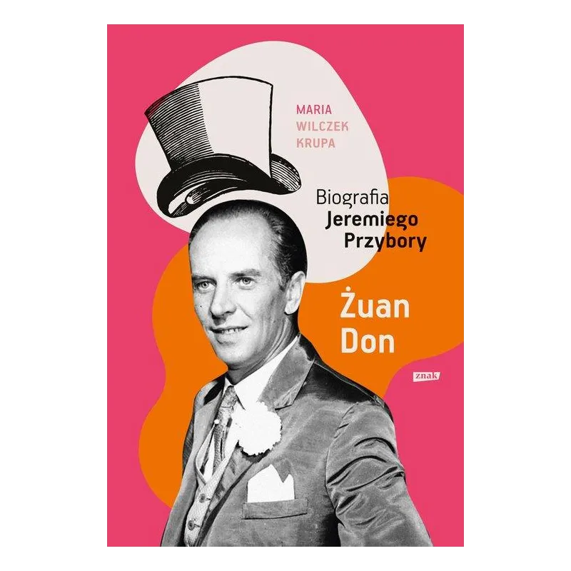 ŻUAN DON. BIOGRAFIA JEREMIEGO PRZYBORY