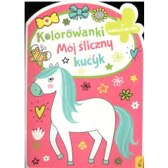 KOLOROWANKI MÓJ ŚLICZNY KUCYK Z NAKLEJKAMI 