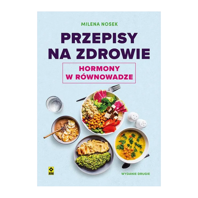 PRZEPISY NA ZDROWIE. HORMONY W RÓWNOWADZE