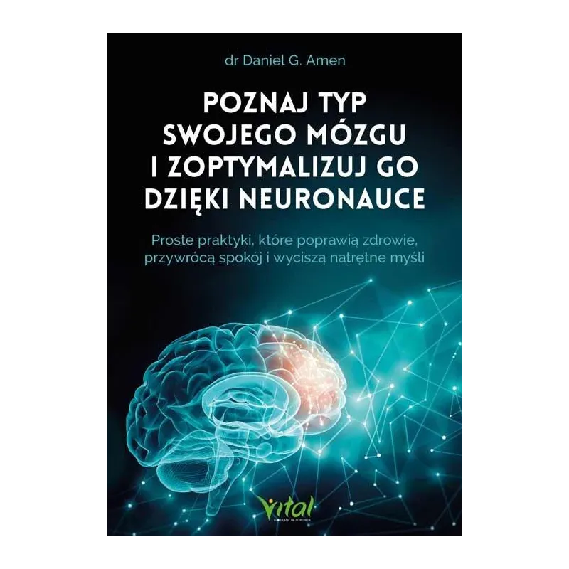POZNAJ TYP SWOJEGO MÓZGU I ZOPTYMALIZUJ GO DZIĘKI NEURONAUCE