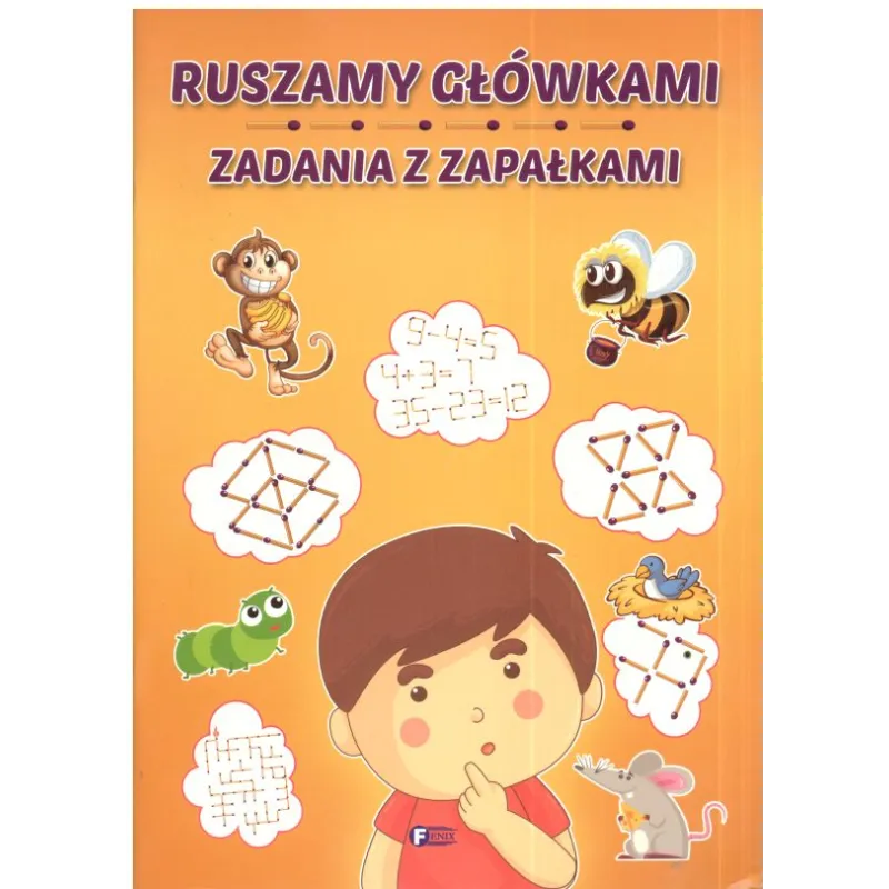 RUSZAMY GŁÓWKAMI ZADANIA Z ZAPAŁKAMI 