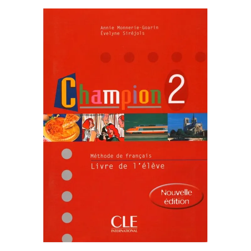 CHAMPION 2 PODRĘCZNIK Annie Monnerie-Goarin, Evelyne Sirejols - Cle International