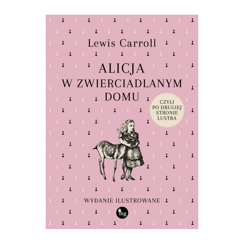 ALICJA W ZWIERCIADLANYM DOMU, CZYLI PO DRUGIEJ STRONIE LUSTRA