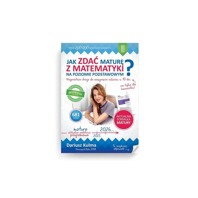 JAK ZDAĆ MATURĘ Z MATEMATYKI NA POZIOMIE PODSTAWOWYM WERSJA 2024-2026