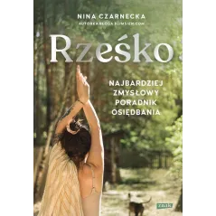 RZEŚKO. NAJBARDZIEJ ZMYSŁOWY PORADNIK OSIĘDBANIA