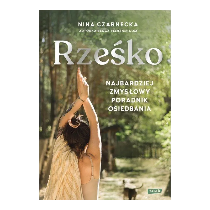 RZEŚKO. NAJBARDZIEJ ZMYSŁOWY PORADNIK OSIĘDBANIA