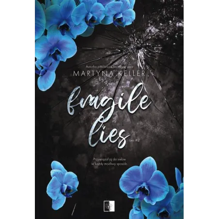 Fragile Lies. Lies 2