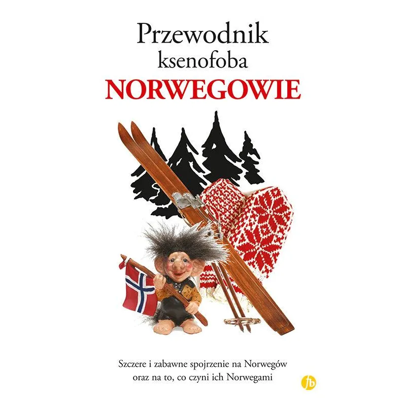 NORWEGOWIE. PRZEWODNIK KSENOFOBA