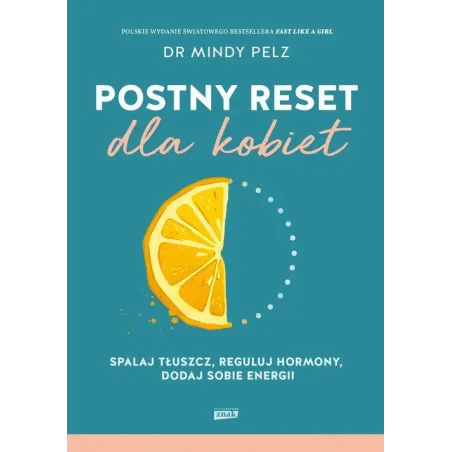POSTNY RESET DLA KOBIET. SPALAJ TŁUSZCZ, REGULUJ HORMONY, DODAJ SOBIE ENERGII