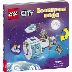 LEGO CITY KOSMICZNA MISJA. KSIĄŻKA Z RUCHOMYMI ELEMENTAMI