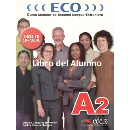 ECO LIBRO DEL ALUMNO. PODRĘCZNIK +CD. Alfredo Gonzalez Hermoso, Carlos Romero Duenas