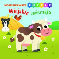 WIEJSKIE ZWIERZĘTA. MOJE PIERWSZE PUZZLE