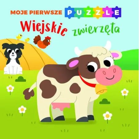 WIEJSKIE ZWIERZĘTA. MOJE PIERWSZE PUZZLE