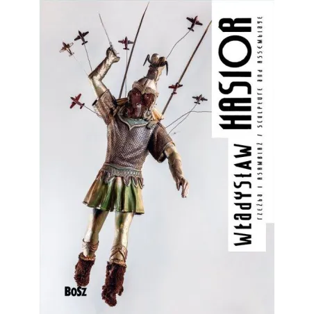 HASIOR RZEŹBA I ASAMBLAŻ